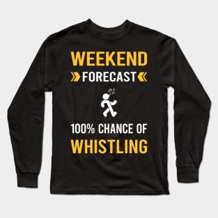 Weekend Forecast Whistling Long Sleeve T-Shirt